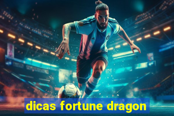 dicas fortune dragon